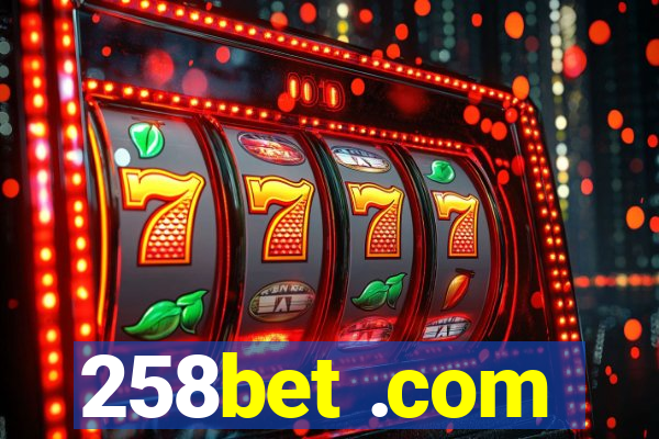 258bet .com